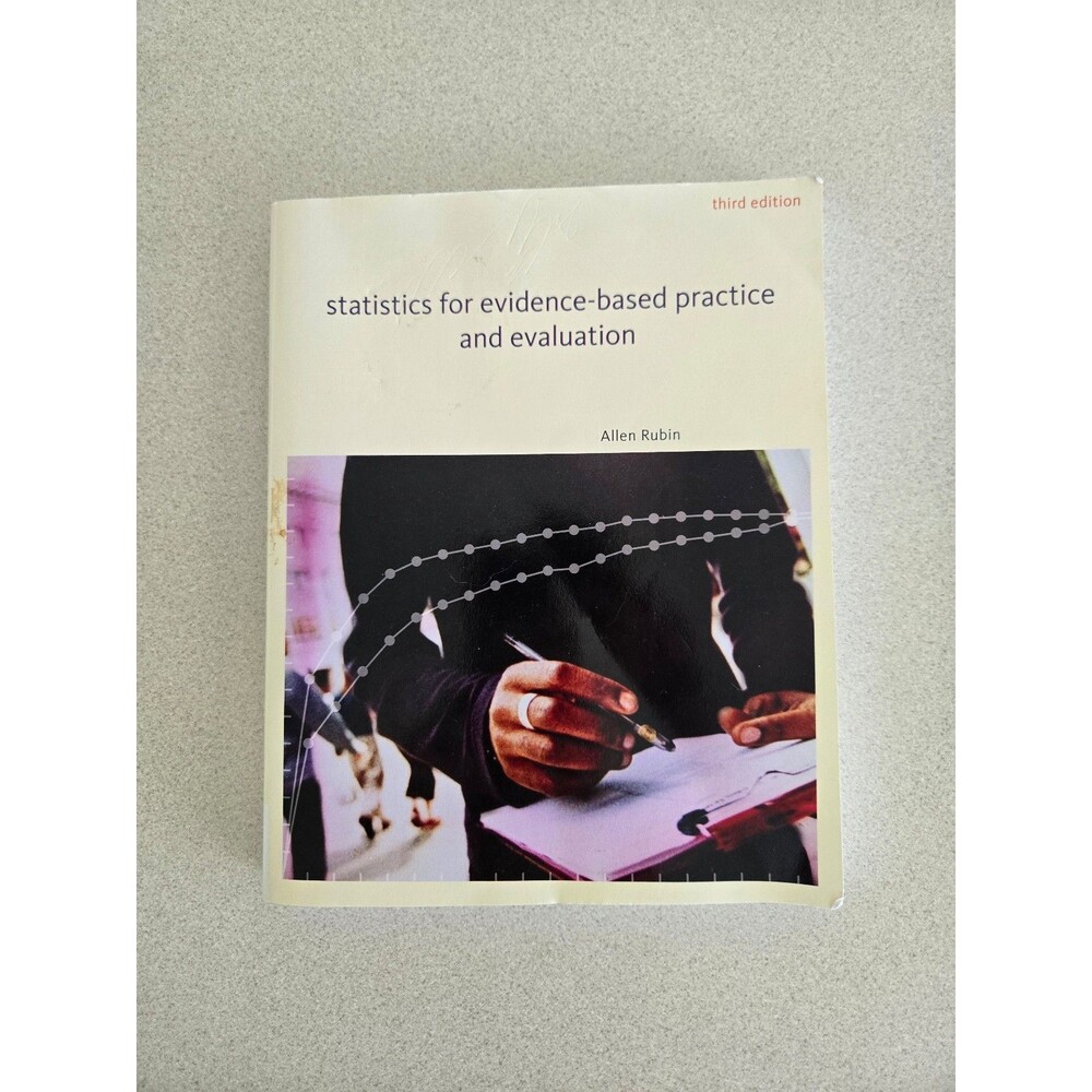 Statistics for Evidence-Based Practice and Evaluation by Allen Rubin